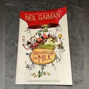 Fortunately The Milk by Neil Gaiman, Paperback, 2014